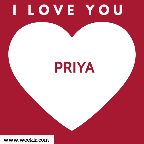 PRIYA I Love You Name Wallpaper