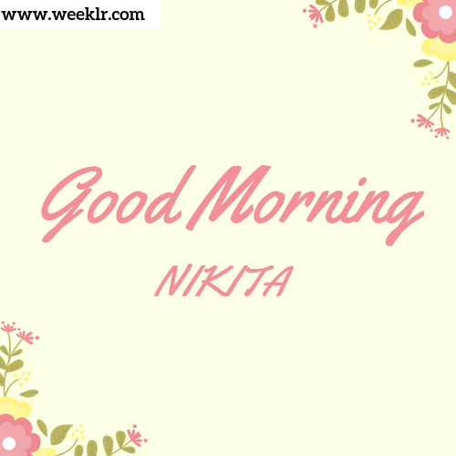 Good Morning NIKITA Images