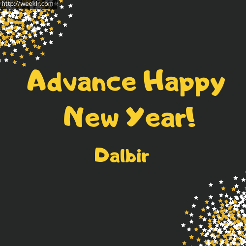 -Dalbir- Advance Happy New Year to You Greeting Image