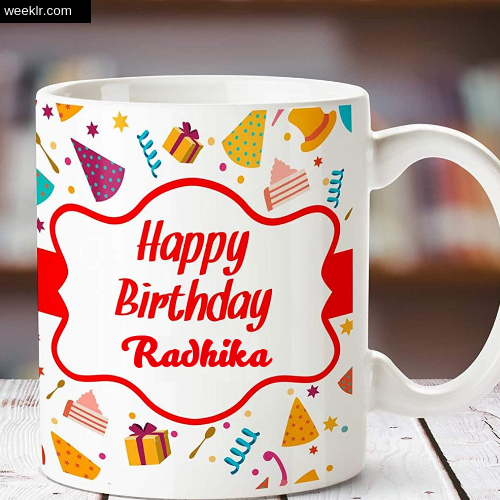 Radhika Name on Happy Birthday Cup Photo Images