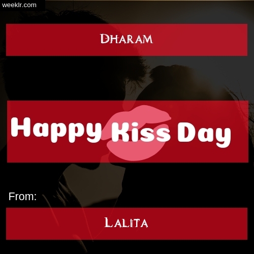 Write -Dharam- and -Lalita- on kiss day Photo