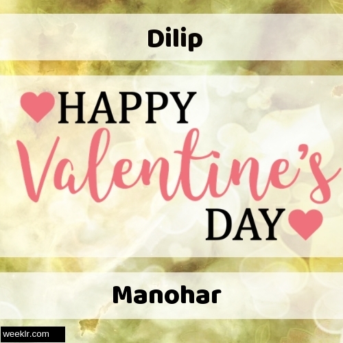 Write -Dilip-- and -Manohar- on Happy Valentine Day Image