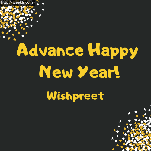 -Wishpreet- Advance Happy New Year to You Greeting Image