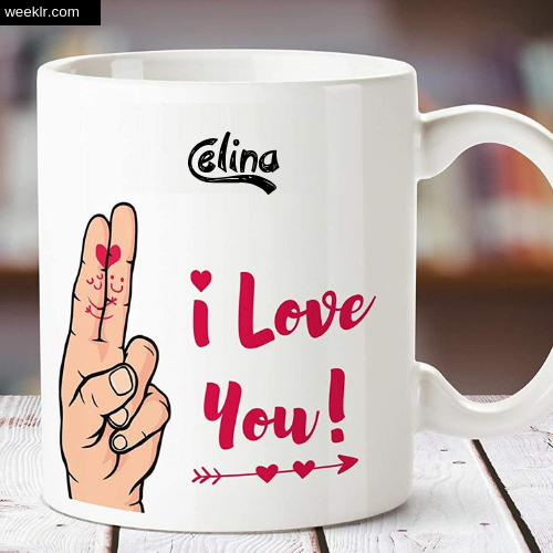 Celina Name on I Love You on Coffee Mug Gift Image