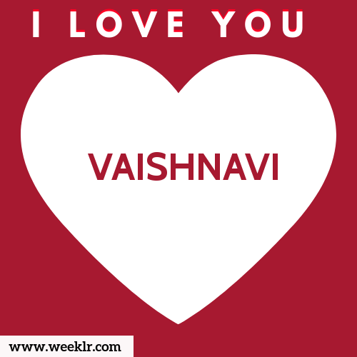 VAISHNAVI I Love You Name Wallpaper