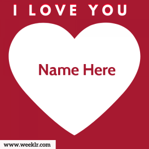Write Name on I Love You Photo Card. Write Name on Heart Love Photo