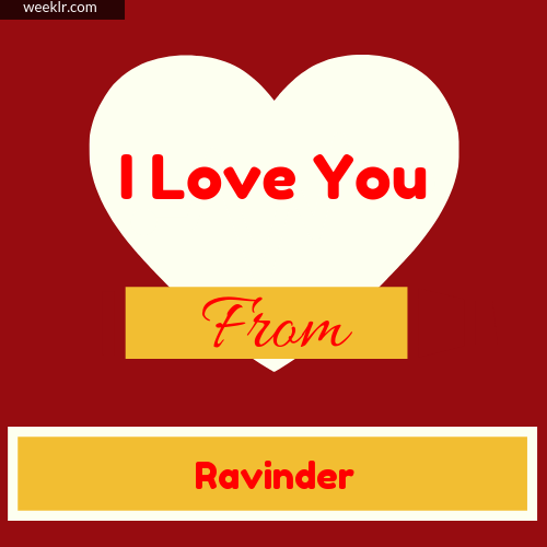 I Love You Photo Card with from -Ravinder- Name