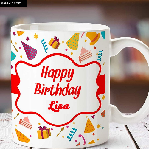 Lisa Name on Happy Birthday Cup Photo Images