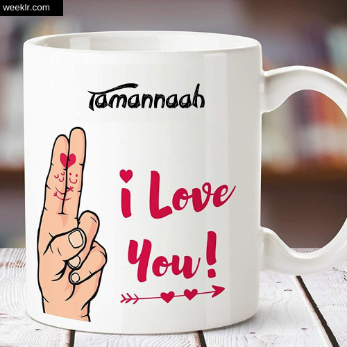 Tamannaah Name on I Love You on Coffee Mug Gift Image