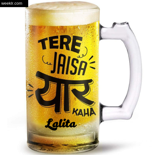 Write -Lalita- Name on Funny Beer Glass Friendship Day Photo