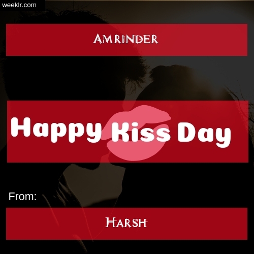 Write -Amrinder- and -Harsh- on kiss day Photo