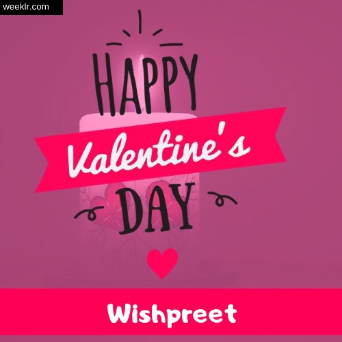 Write -Wishpreet- Name on Happy Valentine Day Photo Card