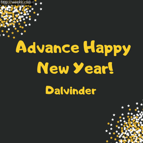 -Dalvinder- Advance Happy New Year to You Greeting Image