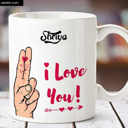 Shriya Name on I Love You on Coffee Mug Gift Image