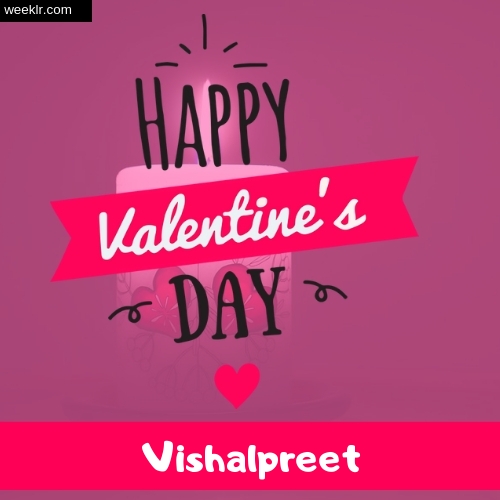Write -Vishalpreet- Name on Happy Valentine Day Photo Card